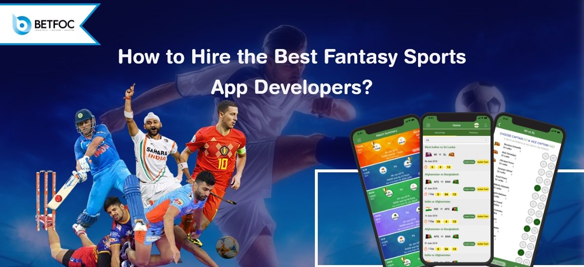How to Hire the Best Fantasy Sports App Developers